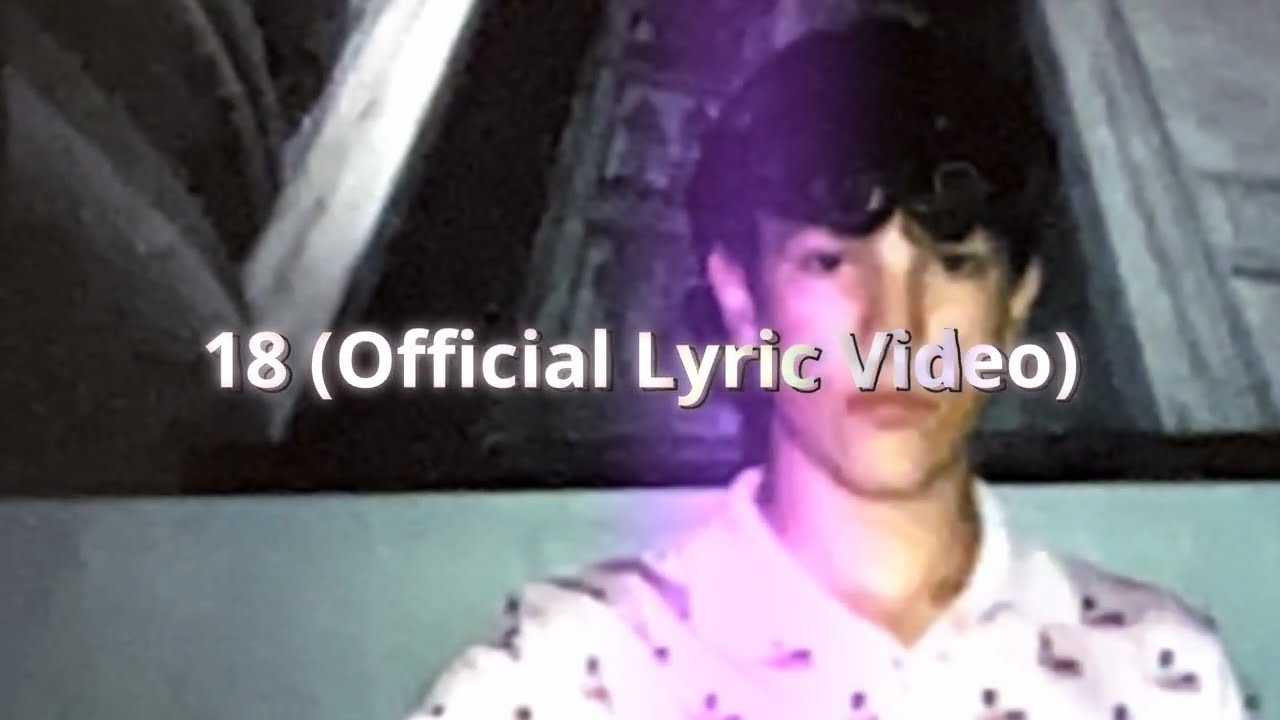18 Official Lyric Video Youtube Music