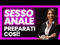 SESSO ANALE: PREPARATI COSÌ!