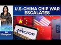 US-China Chip War: Beijing Bans American Semiconductor Company Micron | Vantage with Palki Sharma