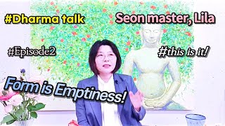 Ep2 Form Is Emptiness(색즉시공 공즉시색)