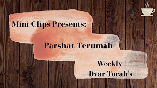 Parshat Terumah - A Dvar Torah Film