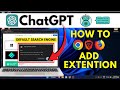 How to Use ChatGPT Chrome Extension - Set ChatGPT as a Default Search Engine