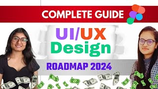 The Complete ROADMAP to Becoming a UI/UX Designer in 2024 - Vaishnavi Mishra | Resources, Jobs, AI |