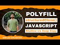 ✨ Deep Copy vs Shallow Copy in Javascript & structuredClone() Polyfill 🚀 | Frontend Interview