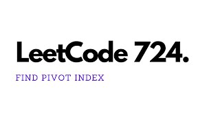 Find Pivot Index - LeetCode 724 - JavaScript