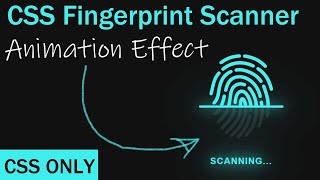CSS Fingerprint Scanner Animation Effects