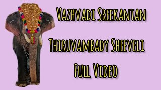 Vazhvadi Sreekantan | Thiruvambady Sheeveli | FULL VIDEO | HARISH G