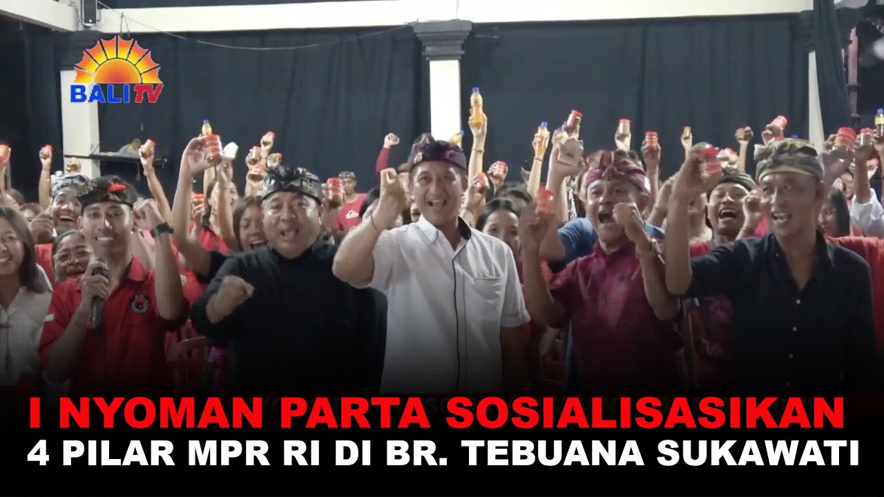 I NYOMAN PARTA SOSIALISASIKAN 4 PILAR MPR RI DI BR TEBUANA SUKAWATI ...