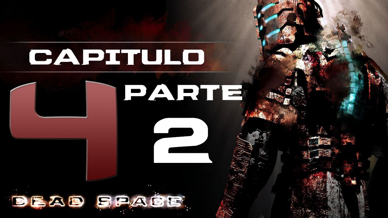 Dead Space | Walkthrough En Español | Capitulo 4 - Parte 2 | Exterminio ...