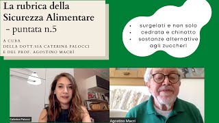 La rubrica della Sicurezza Alimentare - puntata n.5