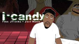 i-Candy  Zion X JTracks X Jarry Manna