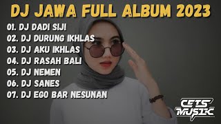 DJ DADI SIJI TEKAN TUO SESANDINGAN - DJ JAWA FULL ALBUM VIRAL TIKTOK TERBARU 2023