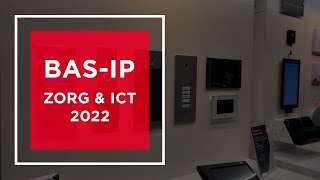 BAS-IP at Zorg \u0026 ICT 2022: overview