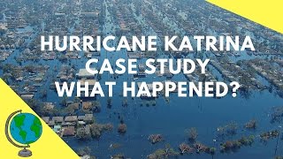Hurricane Katrina 2005  - Geography Case Study & overview of the events