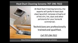 Heat Duct Cleaning Sonoma 707-296-7022