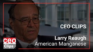CEO Clips: Larry Reaugh | American Manganese |Recycling the Hazardous Waste of Lithium Ion Batteries