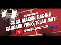 Suka makan daging saudara yang telah mati ? - Ustaz Dato' Badlishah Alauddin