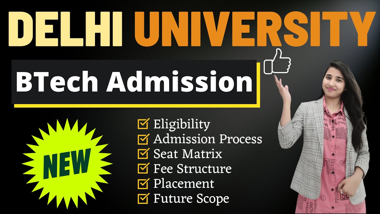 DU BTech | CIC BTech Admission Through CUET | Eligibility, Fee, Seats ...