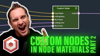Custom Nodes in the Node Material Editor: Part 2