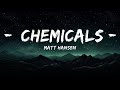 [1 Hour] Matt Hansen - CHEMICALS (Lyrics) | Top Songs with Lyrics 2023