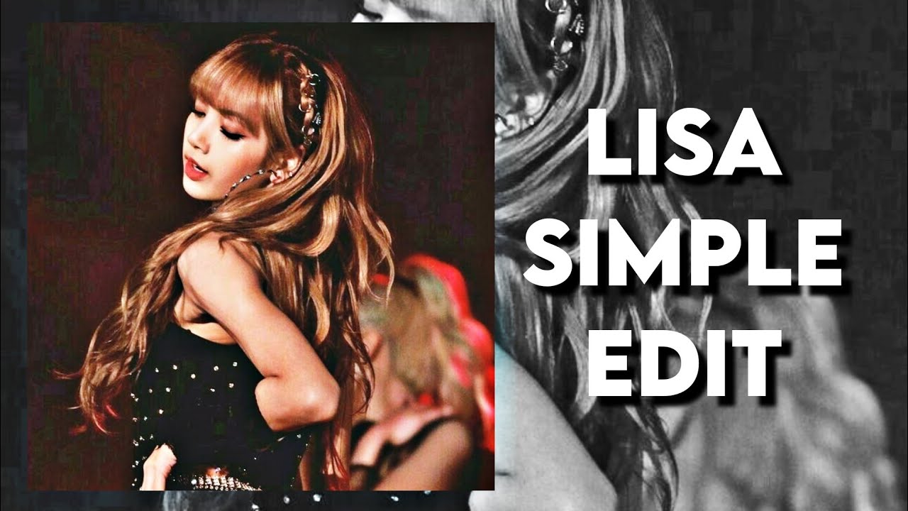 Lisa Simple Edit Youtube