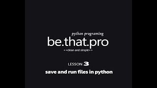 Python Tutorial For Beginners -save and run python files.py