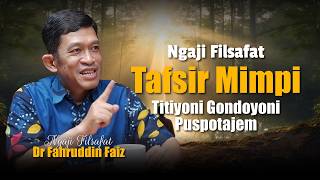 Ngaji Filsafat: Tafsir Mimpi | Dr Fahruddin Faiz