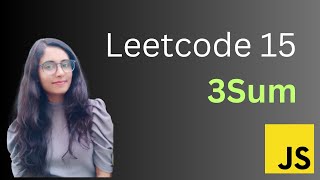 Leetcode 15 - 3Sum - Javascript (JS)