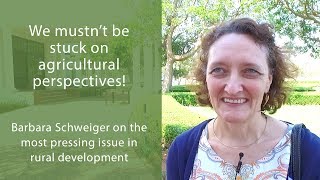 The Most Pressing Issue in Rural Development - Barbara Schweiger