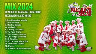 Lo Mejor del Año de Banda Vallarta Show (Mix Navidad y Año Nuevo 2024)