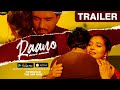 RAANO - TRAILER | New Punjabi Movies 2022 | Latest Punjabi Movies 2022 | WooW | 22G Motion Pictures