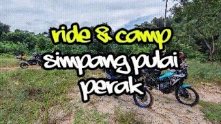 Ride & Camp : Simpang Pulai, Perak