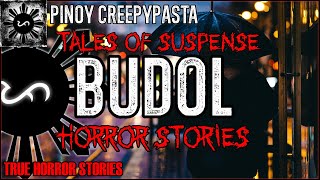 Budol Horror Stories | True Horror Stories | Tales Of Suspense