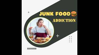 JUNK FOOD ADDICTION🍔 #childrens #health #lifestyle #shorts