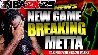 NEW METTA TAKING OVER NBA 2K25 | NBA 2K25 UPDATE NEWS