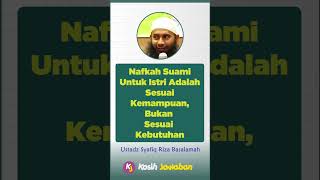 Nafkah Suami Untuk Istri Sesuai Kemampuan - Ustadz Syafiq Riza Basalamah