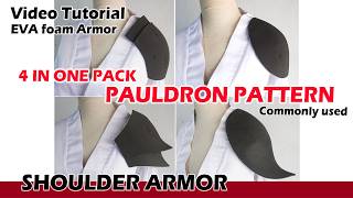 Basic Shoulder Armor Pauldron with EVA foam - Cosplaly general used template pattern