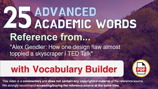 25 Advanced Academic Words Ref from "How one design flaw almost toppled a skyscraper | TED Talk"