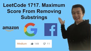 LeetCode 1717. Maximum Score From Removing Substrings - Interview Prep Ep 115