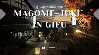 Japan Travel Vlog|Magome-juku in Gifu Prefecture🍁|Streetscape that takes you back to the Edo period