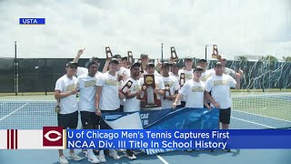 University of Chicago's men's tennis team captures first ever NCAA Division III title