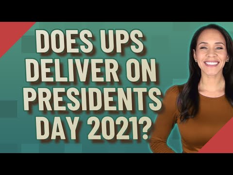 Does UPS deliver on Presidents Day?