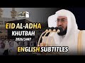 Masjid Al-Haram Eid Al-Adha Khutbah w/ENG Subs | 2026/1447 | Sheikh Bandar Baleela | #بندر_بليلة