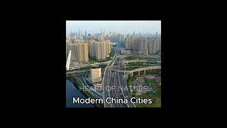 Modern China city #heartofnature #love #nature #naturelovers #youtubeshorts #chaina #flyover