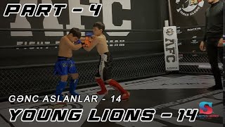 Young Lions - 14  |   Gənc Aslanlar - 14  |  Part -4