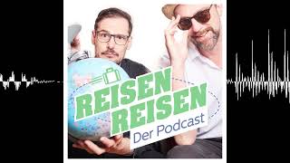 Trailer: Reisen Reisen - Der Podcast mit Jochen Schliemann und Michael Dietz