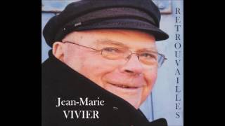 Jean- Marie Vivier - Retrouvailles