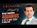 Aquarius Weekly HOROSCOPE 6 May to 12 May 2024