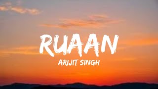 Ruaan Full Song  ( Lyrics ) | Tiger 3 | Salman Khan, Katrina Kaif | Pritam, Arijit Singh, Irshad