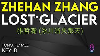 Zhang Zhehan (张哲瀚, 張哲瀚) - Lost Glacier 冰川消失那天 - Karaoke Instrumental - Female